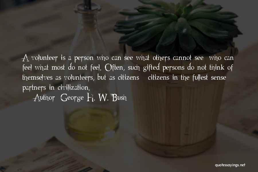 Volunteer Quotes By George H. W. Bush