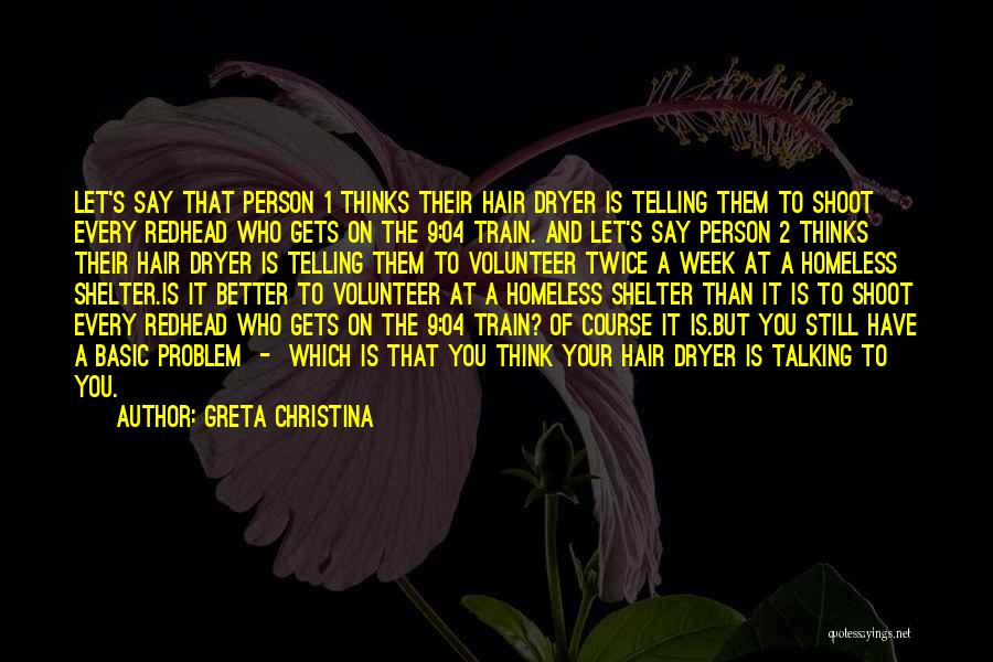 Volunteer Quotes By Greta Christina