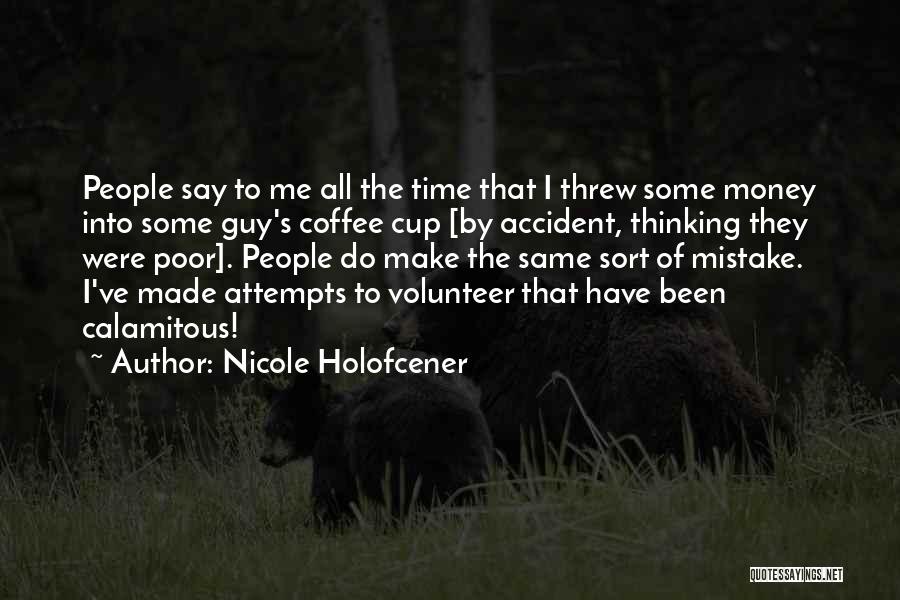 Volunteer Quotes By Nicole Holofcener