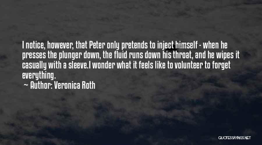 Volunteer Quotes By Veronica Roth