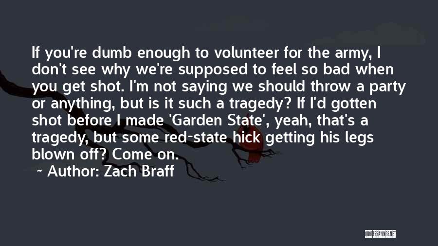 Volunteer Quotes By Zach Braff