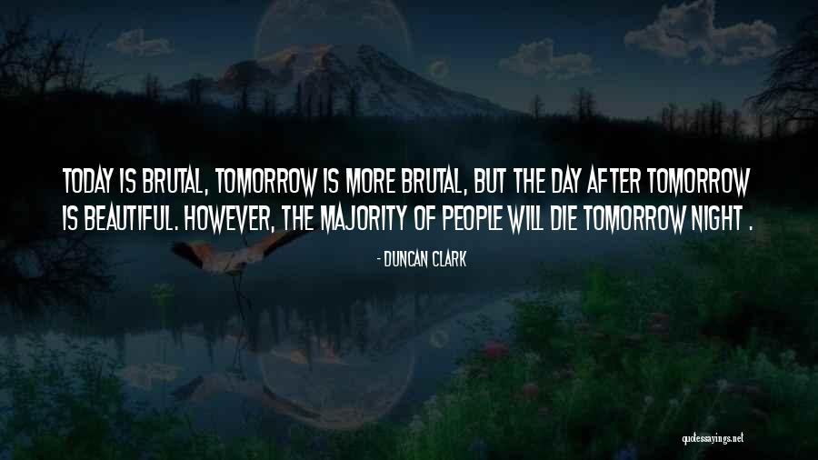 Volunteered To Go To War Quotes By Duncan Clark Volunteered To Go To War Quotes By Duncan Clark