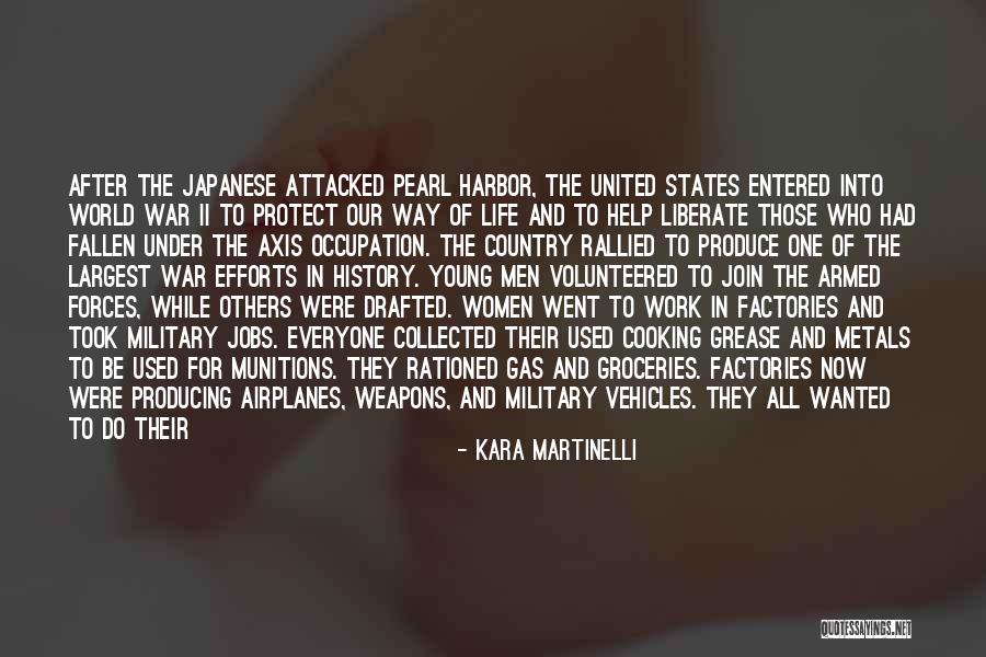 Volunteered To Go To War Quotes By Kara Martinelli Volunteered To Go To War Quotes By Kara Martinelli