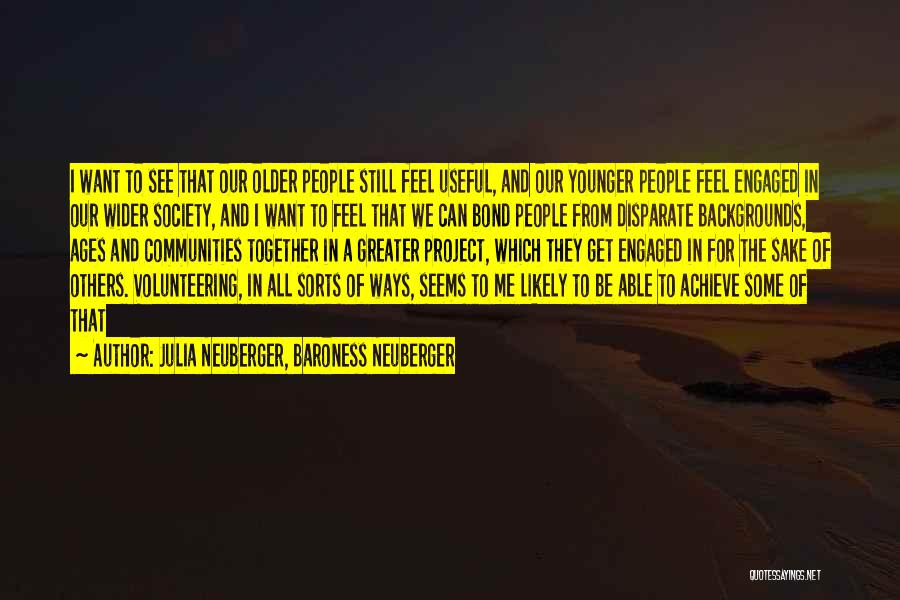 Volunteering And Happiness Quotes By Julia Neuberger, Baroness Neuberger