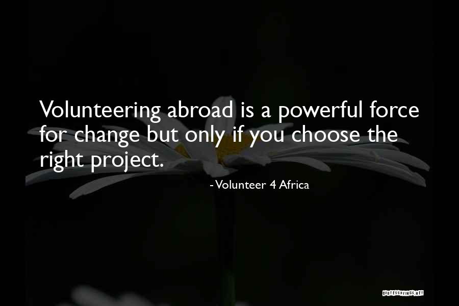 Volunteering In Africa Quotes By Volunteer 4 Africa