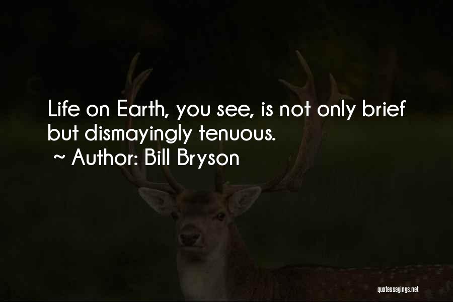 Volunteering With Animals Quotes By Bill Bryson