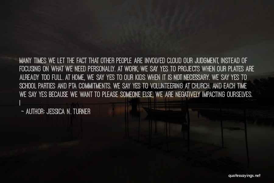 Volunteering Work Quotes By Jessica N. Turner