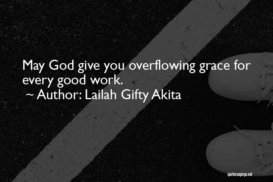 Volunteering Work Quotes By Lailah Gifty Akita