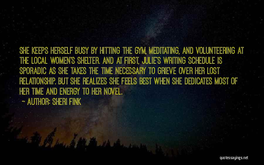 Volunteering Your Time Quotes By Sheri Fink