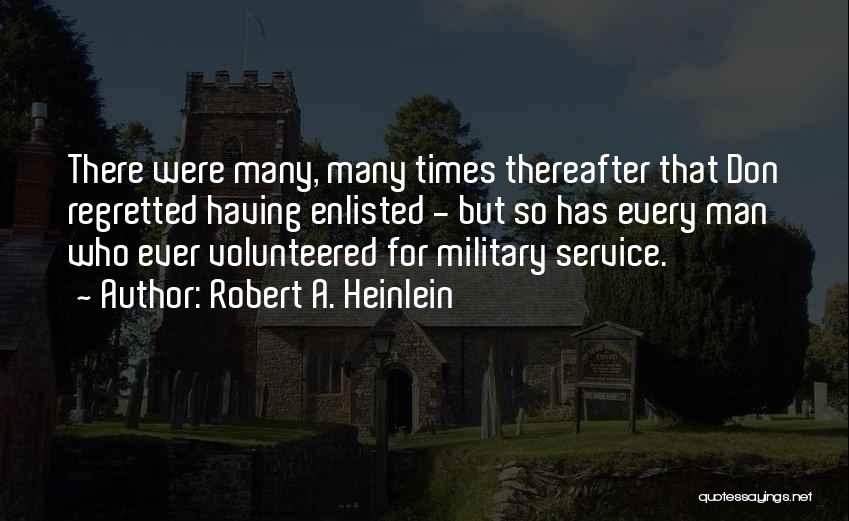 Volunteerism And Service Quotes By Robert A. Heinlein