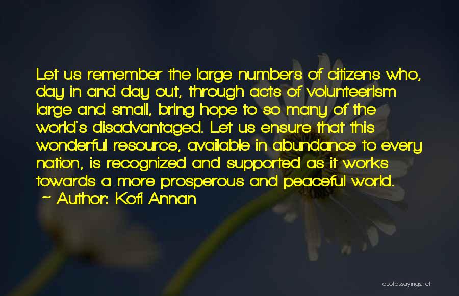 Volunteerism Quotes By Kofi Annan