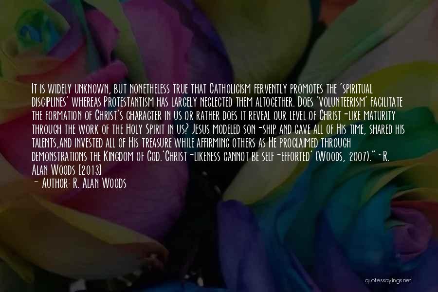 Volunteerism Quotes By R. Alan Woods