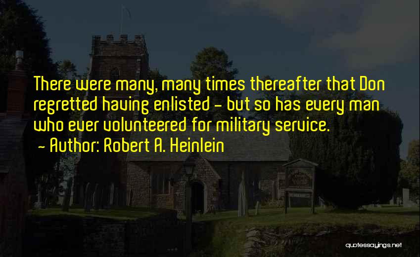 Volunteerism Quotes By Robert A. Heinlein