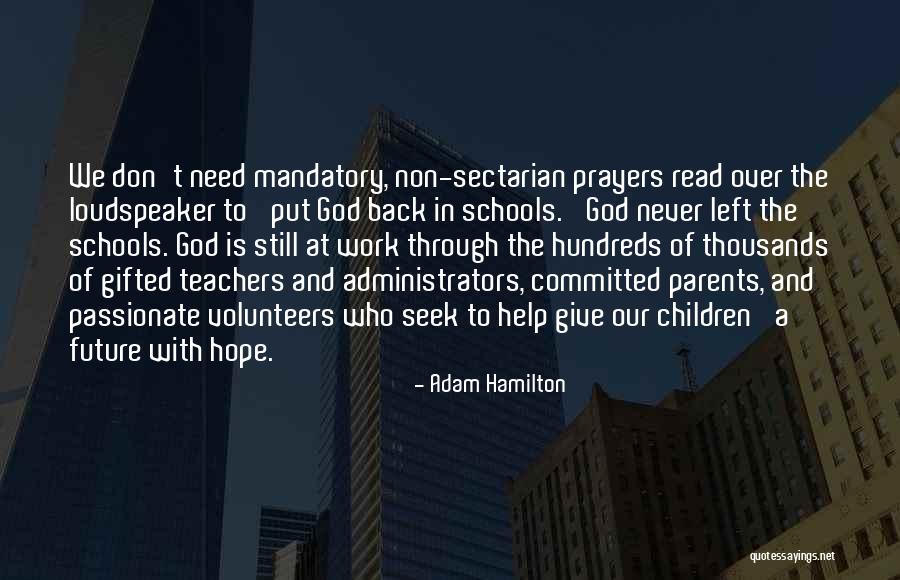 Volunteers In Schools Quotes By Adam Hamilton Volunteers In Schools Quotes By Adam Hamilton