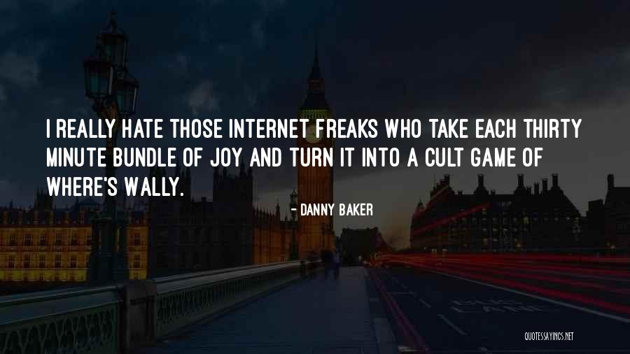 Volupt Quotes By Danny Baker