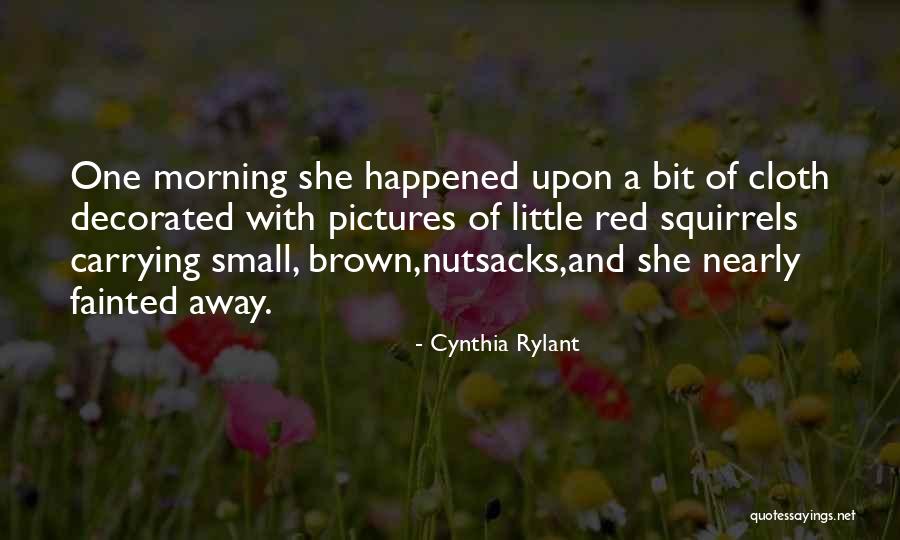 Voluptate Quotes By Cynthia Rylant Voluptate Quotes By Cynthia Rylant