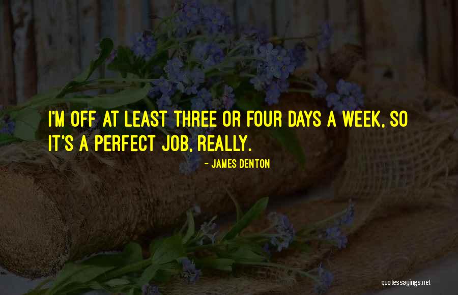 Voluptate Quotes By James Denton Voluptate Quotes By James Denton