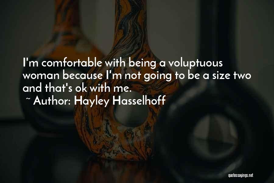 Voluptuous Quotes By Hayley Hasselhoff