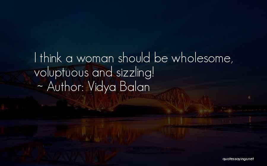 Voluptuous Quotes By Vidya Balan