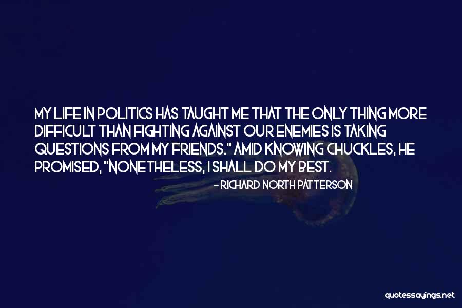 Volvelle Quotes By Richard North Patterson Volvelle Quotes By Richard North Patterson