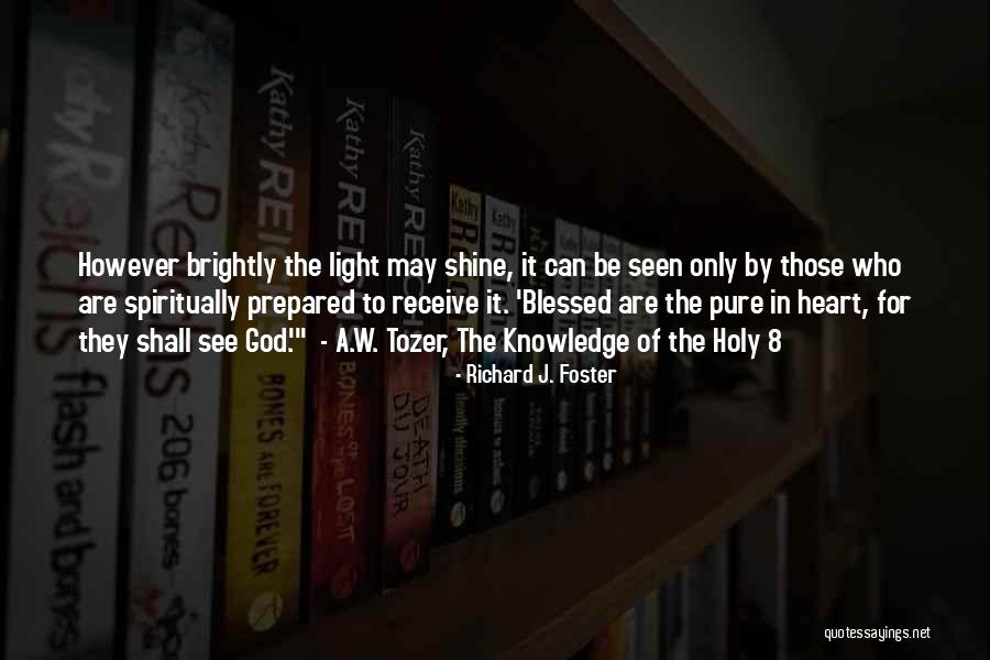 Volveras Piso Quotes By Richard J. Foster Volveras Piso Quotes By Richard J. Foster