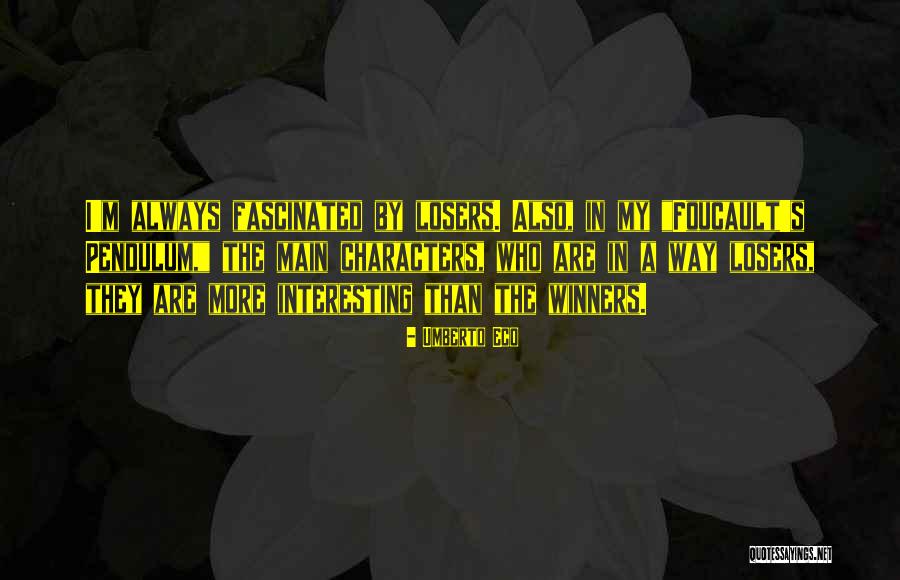Volveras Piso Quotes By Umberto Eco Volveras Piso Quotes By Umberto Eco