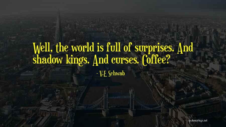 Volverse Sinonimos Quotes By V.E Schwab Volverse Sinonimos Quotes By V.E Schwab