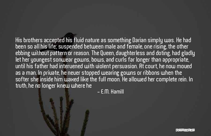 Volviste A Nacer Quotes By E.M. Hamill Volviste A Nacer Quotes By E.M. Hamill
