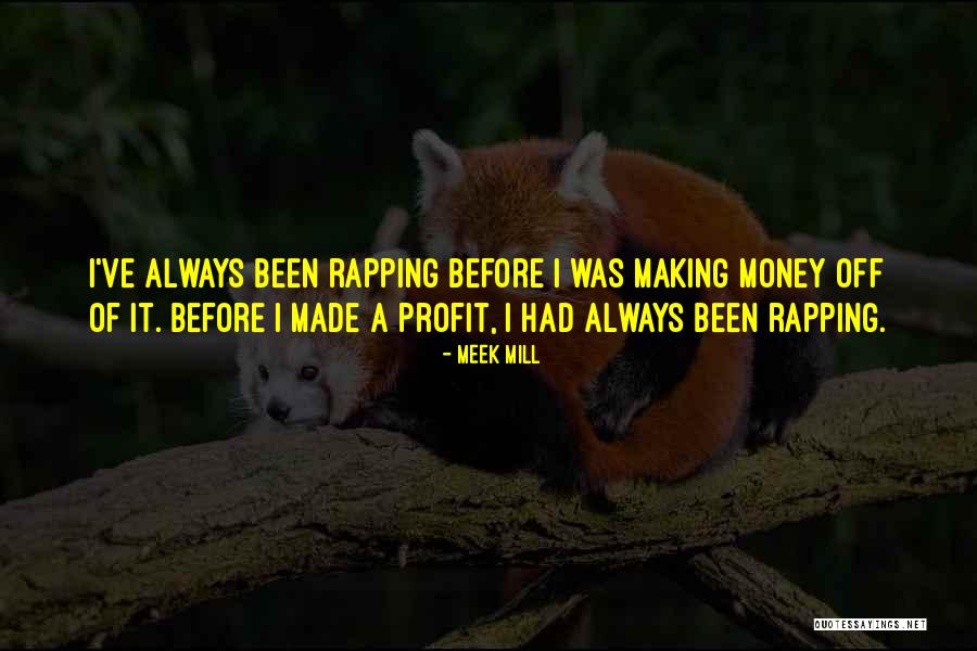 Volviste A Nacer Quotes By Meek Mill Volviste A Nacer Quotes By Meek Mill