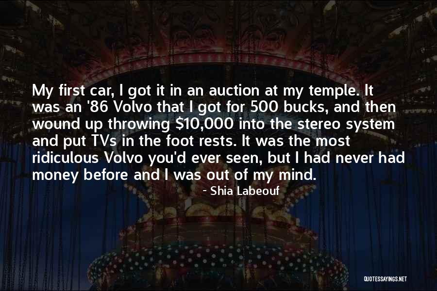 Volvo Car Quotes By Shia Labeouf Volvo Car Quotes By Shia Labeouf