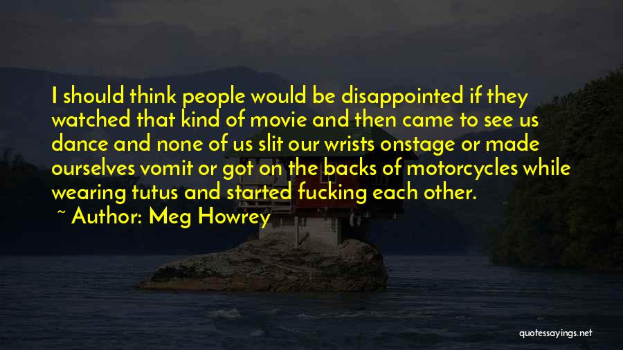 Vomit Movie Quotes By Meg Howrey