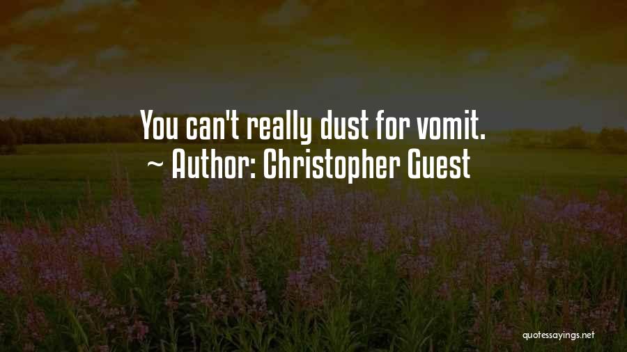 Vomit Quotes By Christopher Guest