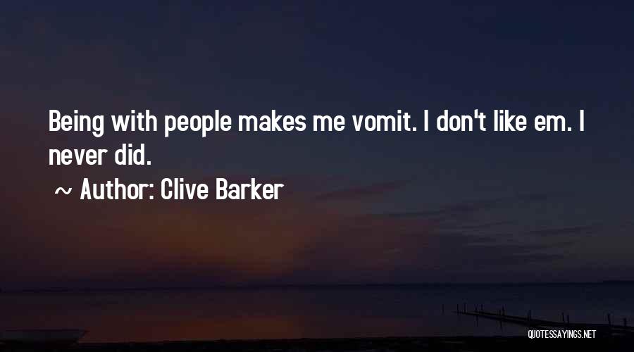 Vomit Quotes By Clive Barker