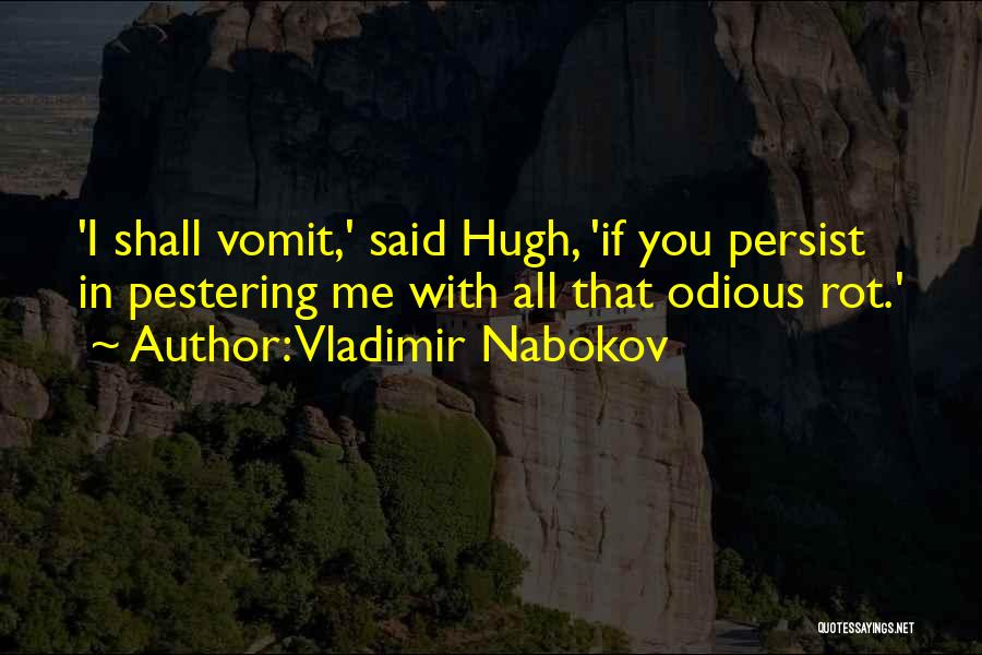 Vomit Quotes By Vladimir Nabokov