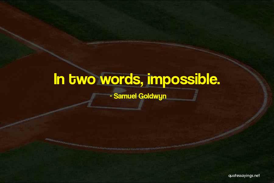 Vomitorium In Theater Quotes By Samuel Goldwyn Vomitorium In Theater Quotes By Samuel Goldwyn