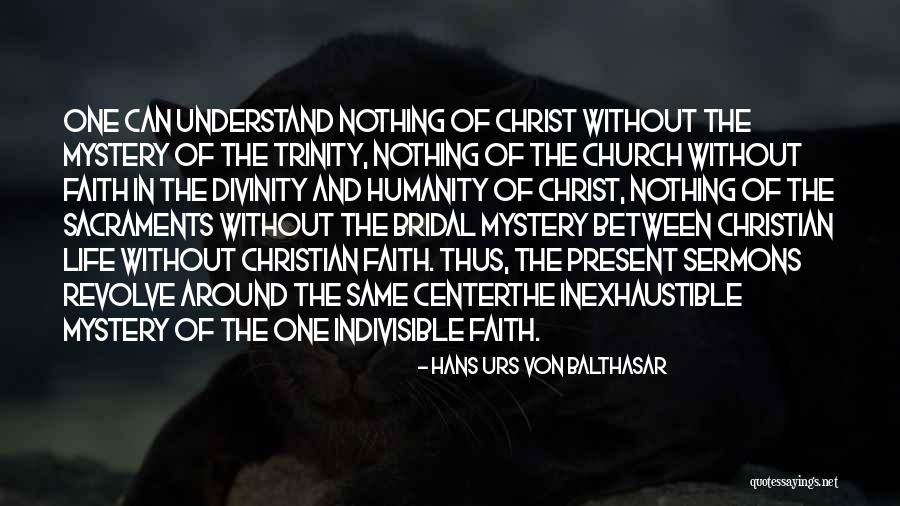 Von Balthasar Quotes By Hans Urs Von Balthasar Von Balthasar Quotes By Hans Urs Von Balthasar
