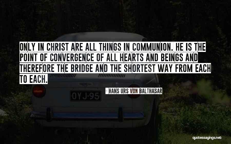 Von Balthasar Quotes By Hans Urs Von Balthasar Von Balthasar Quotes By Hans Urs Von Balthasar