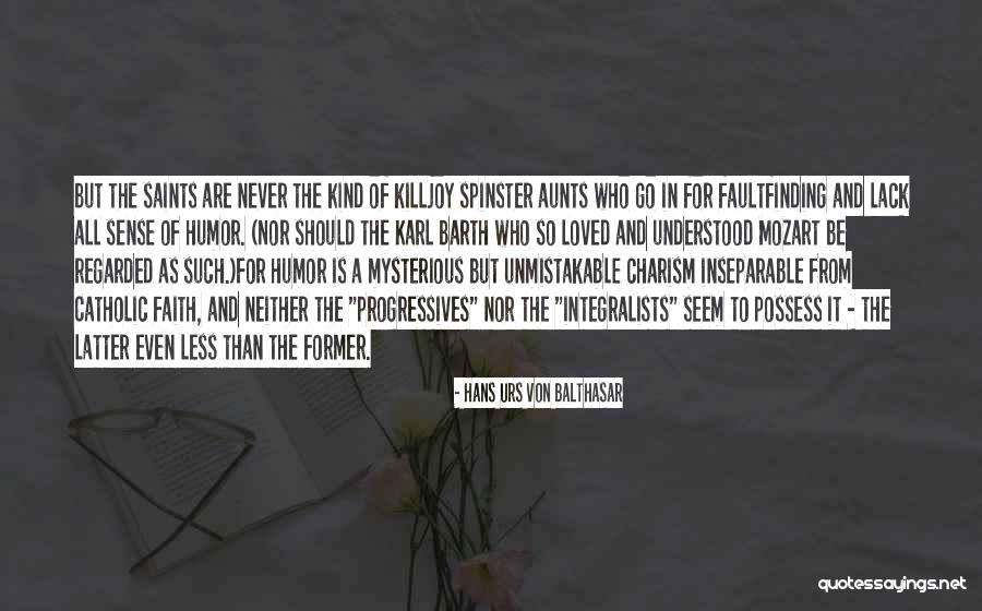 Von Balthasar Quotes By Hans Urs Von Balthasar Von Balthasar Quotes By Hans Urs Von Balthasar