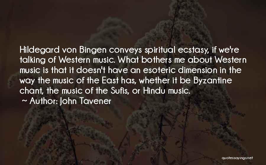 Von Bingen Quotes By John Tavener