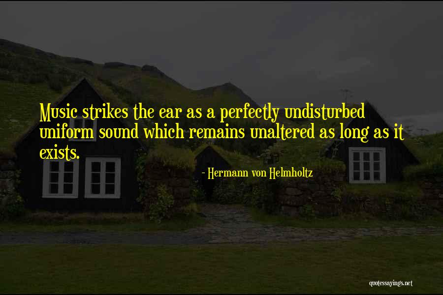Von Helmholtz Quotes By Hermann Von Helmholtz Von Helmholtz Quotes By Hermann Von Helmholtz