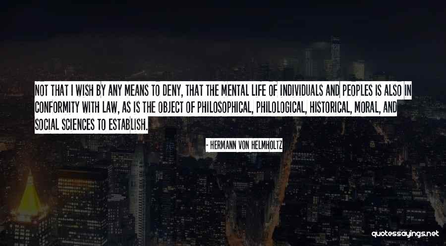 Von Helmholtz Quotes By Hermann Von Helmholtz Von Helmholtz Quotes By Hermann Von Helmholtz