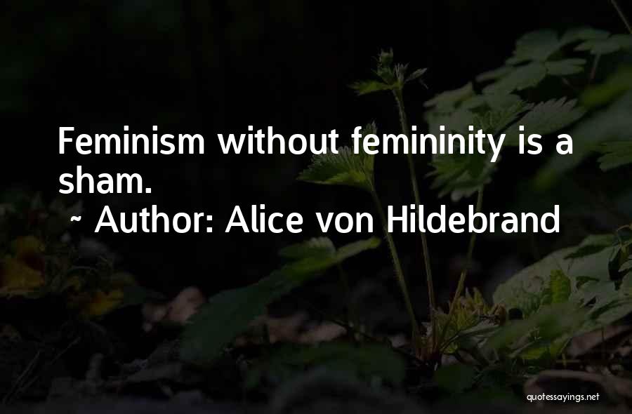 Von Hildebrand Quotes By Alice Von Hildebrand