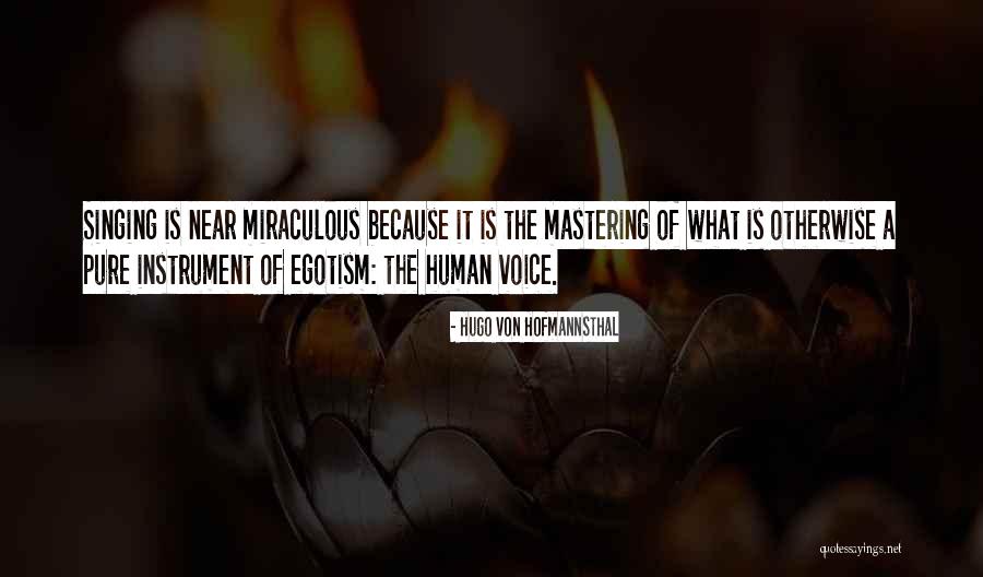 Von Hofmannsthal Quotes By Hugo Von Hofmannsthal Von Hofmannsthal Quotes By Hugo Von Hofmannsthal