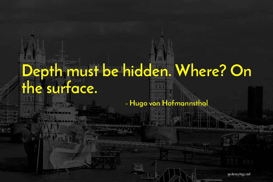 Von Hofmannsthal Quotes By Hugo Von Hofmannsthal Von Hofmannsthal Quotes By Hugo Von Hofmannsthal