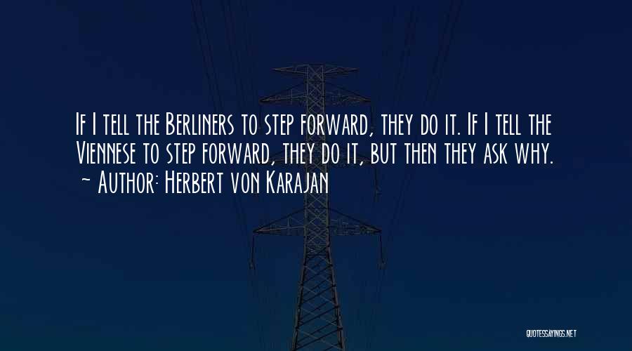 Von Karajan Quotes By Herbert Von Karajan