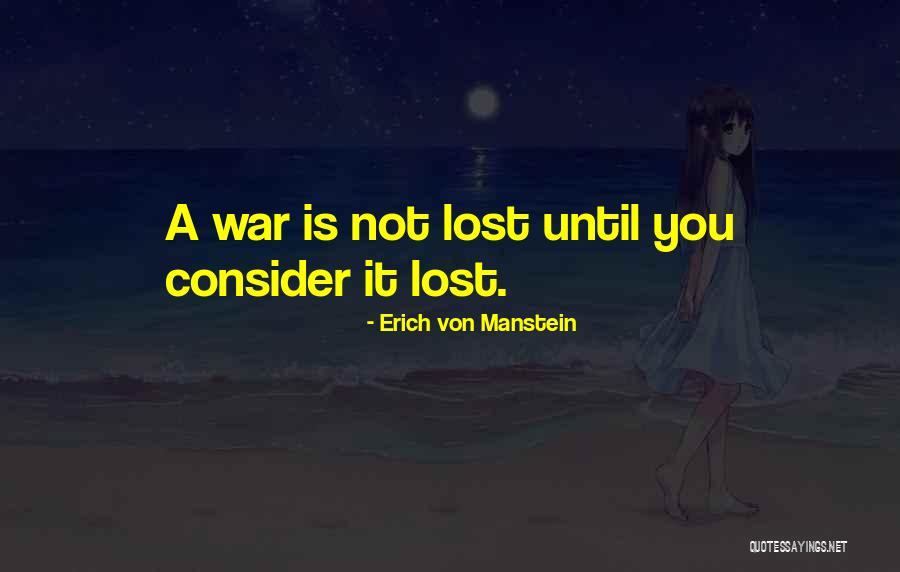 Von Manstein Quotes By Erich Von Manstein Von Manstein Quotes By Erich Von Manstein