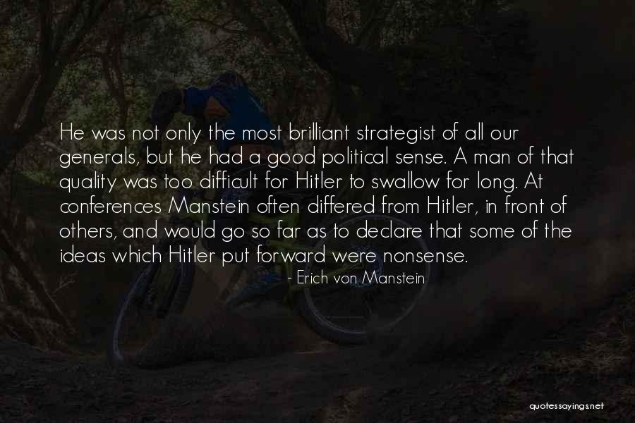 Von Manstein Quotes By Erich Von Manstein Von Manstein Quotes By Erich Von Manstein