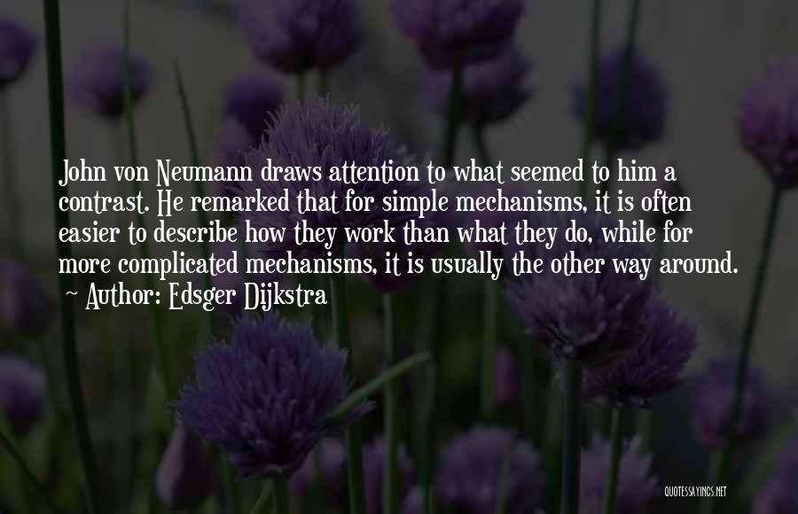 Von Neumann Quotes By Edsger Dijkstra