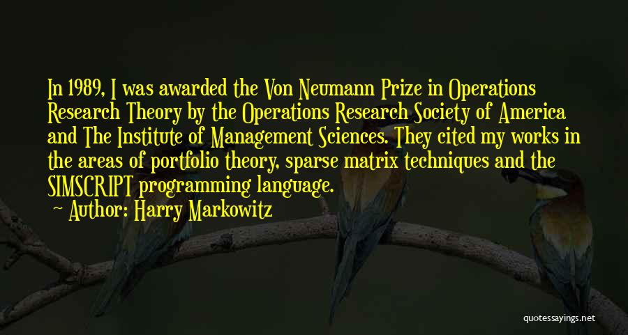 Von Neumann Quotes By Harry Markowitz