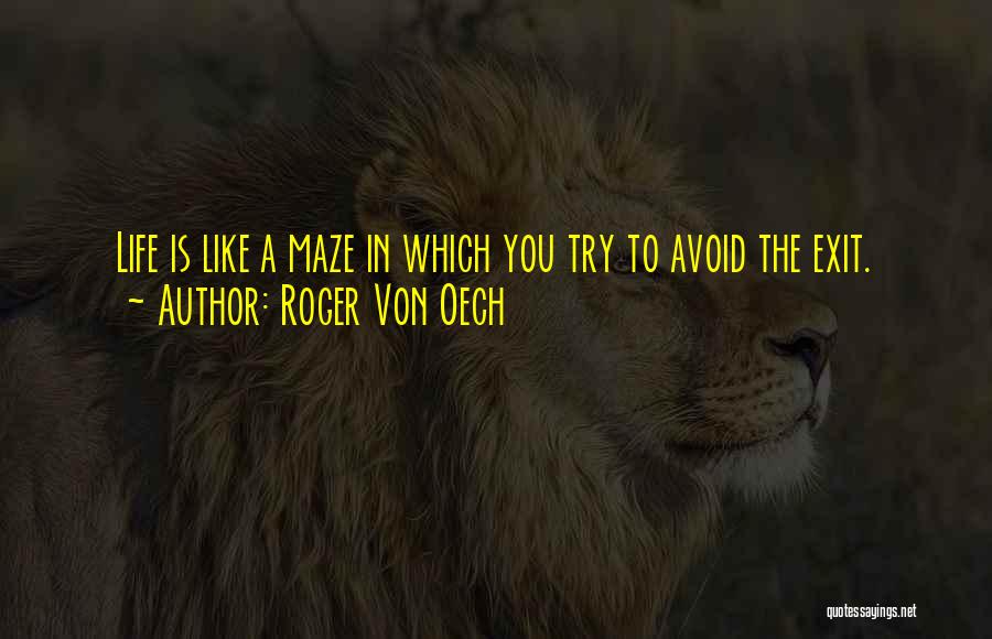 Von Oech Quotes By Roger Von Oech